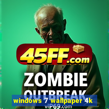 windows 7 wallpaper 4k